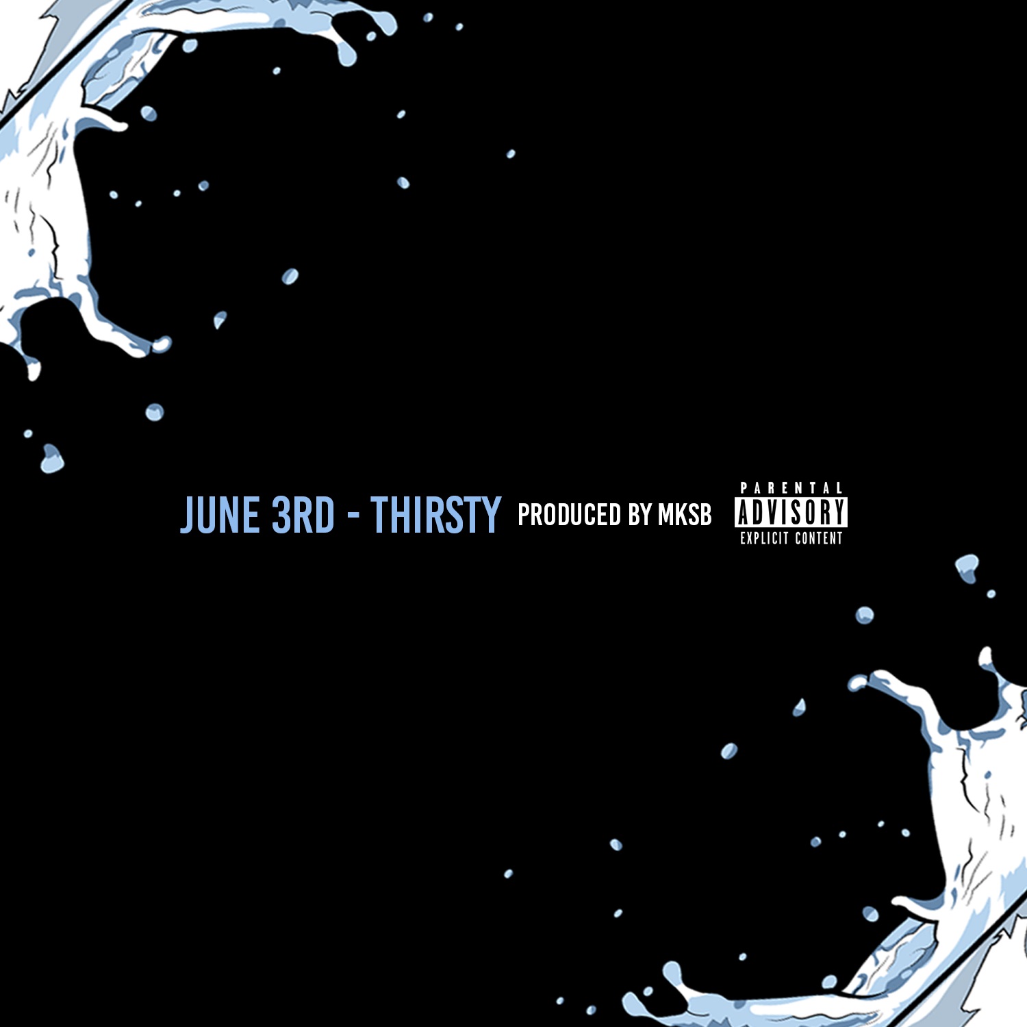 Track: June 3rd - Thirsty Produced by MKSB