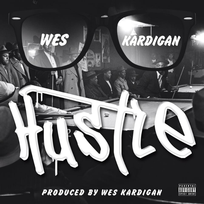 Track: Wes Kardigan – Hustle