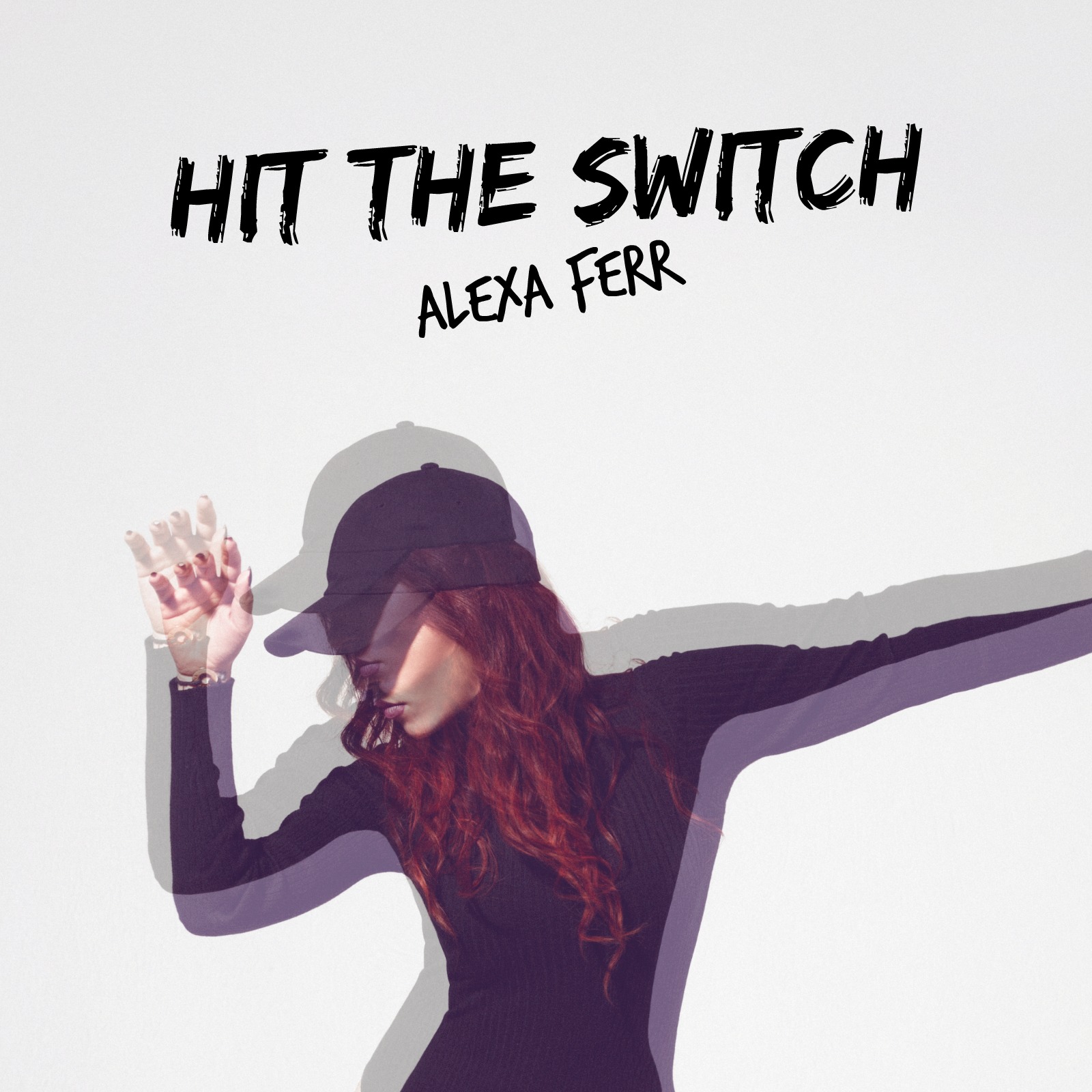 Track: Alexa Ferr – Hit The Switch